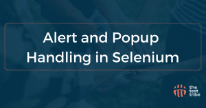 How to Handle Alerts and Pop-Ups in Selenium?
