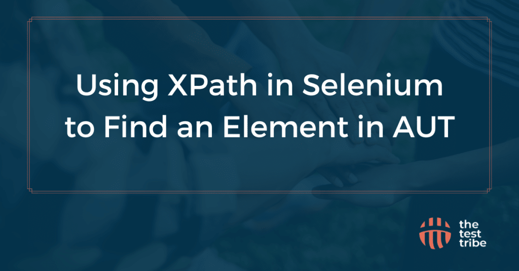 Using XPath in Selenium to Finding an Element (Simple Steps)