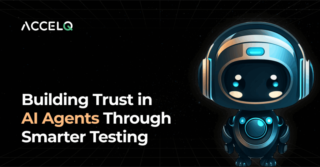 Building Trust in AI Agents Through Smarter Testing - The Test Tribe