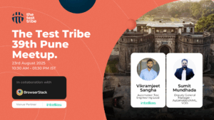 The Test Tribe 39th Pune Meetup 1 6
