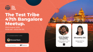 The Test Tribe 47th Bangalore Meetup 1 1