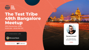 The Test Tribe 49th Bangalore Meetup 1