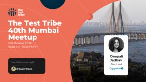 The Test Tribe 40th Mumbai Meetup 1